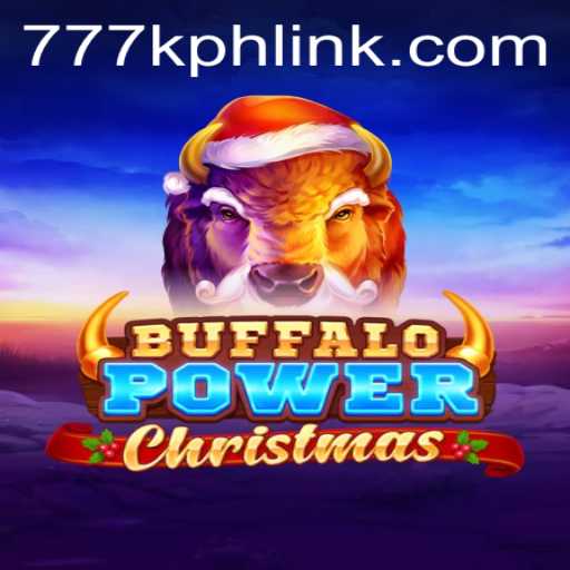 Buffalo Power Christmas: A Festive Ride with 777K.PH Login Adventure