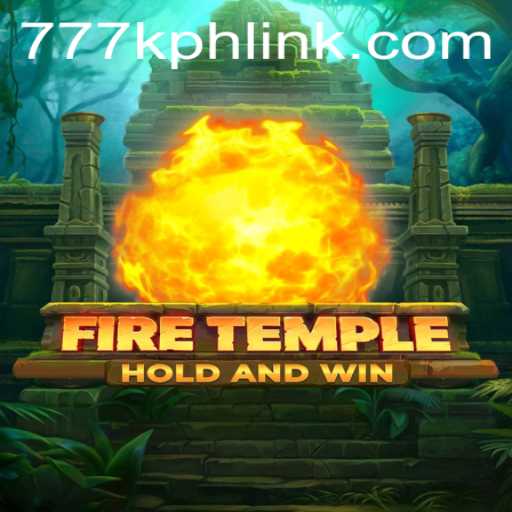 Exploring the Enchanting World of 'FireTemple' and the Intrigue of 777K.PH Login