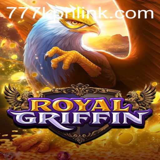 Exploring the World of RoyalGriffin: A Comprehensive Guide to the Game