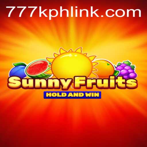 Exploring SunnyFruits: A Vibrant Game Experience with Seamless 777K.PH Login