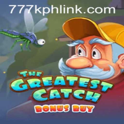 Dive Into 'TheGreatestCatchBonusBuy' and Discover the Thrill of 777K.PH Login