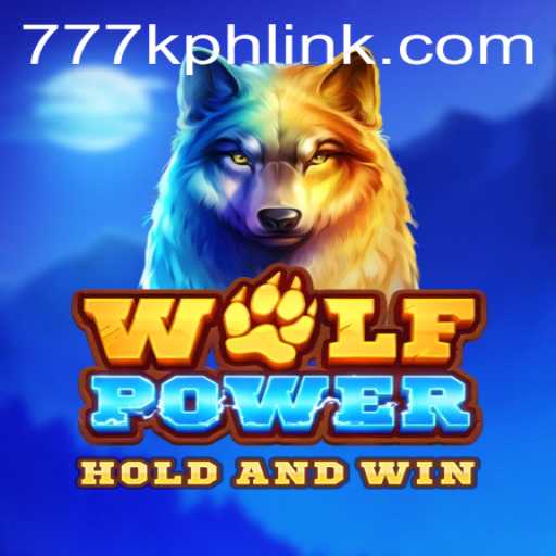 Exploring the Thrills of WolfPower and the 777K.PH Login Experience